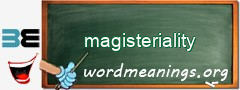 WordMeaning blackboard for magisteriality